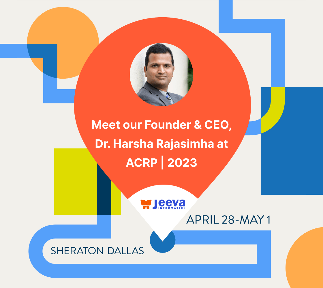 Meet Dr. Harsha Rajasimha at ACRP (Association of Clinical Research Professionals) 2023