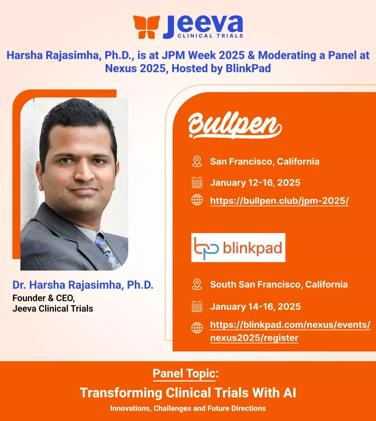 Harsha Rajasimha, Ph.D., is at JPM Week 2025 & Moderating a Panel at Nexus 2025, Hosted by BlinkPad