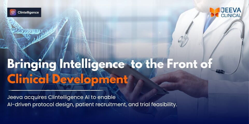Jeeva Clinical Trials Acquires Clintelligence AI to Frontload and Derisk Clinical Development